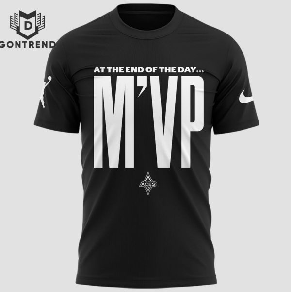 At The End Of The Day MVP 2024 Las Vegas Aces 3D T-Shirt