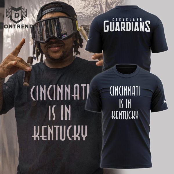 Cincinati is in Kentucky – Cleveland Guardians 3D T-Shirt