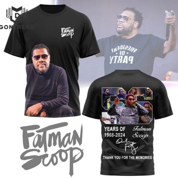 Fatman Scoop Years Of 1968 -2024 Signature Thank You For The Memories 3D T-Shirt