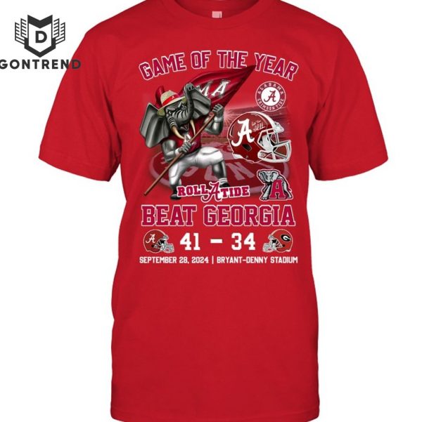 Game Of The Year Beat Georgia – Alabama Crimson Tide Unisex T-Shirt