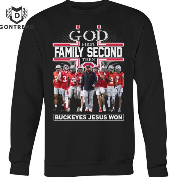 God First Family Second The Ohio State Buckeyes Jesus Won Unisex T-Shirt