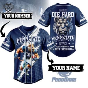 Personalized I Am A Die Hard Penn State Nittany Lions Fan Baseball Jersey