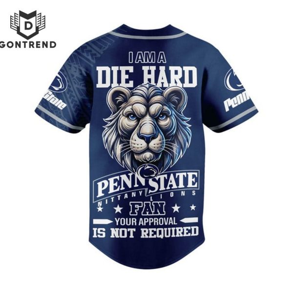 Personalized I Am A Die Hard Penn State Nittany Lions Fan Baseball Jersey