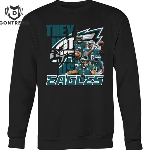 Philadelphia Eagles They Not Like Us Unisex T-Shirt