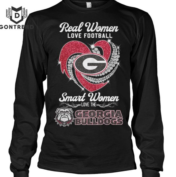 Real Women Love Football Smart Women Love The Georgia Bulldogs Unisex T-Shirt