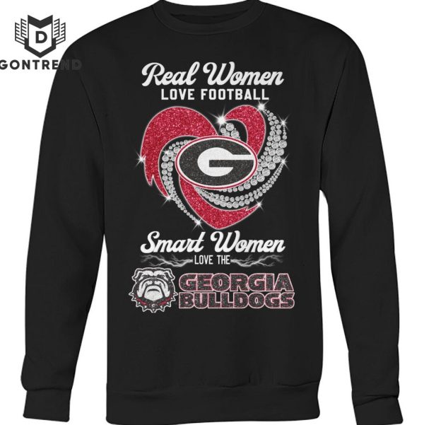 Real Women Love Football Smart Women Love The Georgia Bulldogs Unisex T-Shirt