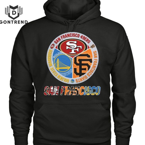 San Francisco 49ers x Golden State Warriors x San Francisco Giants Unisex T-Shirt