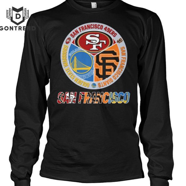 San Francisco 49ers x Golden State Warriors x San Francisco Giants Unisex T-Shirt