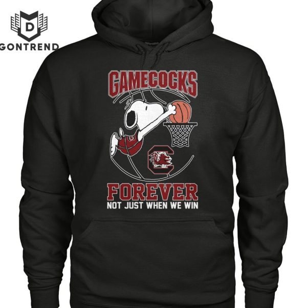 South Carolina Gamecocks Forever Not Just When We Win Unisex T-Shirt