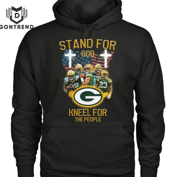 Stand For God Kneel For The People Green Bay Packers T-Shirt