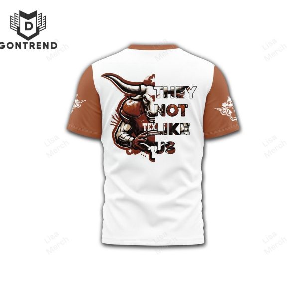 Texas Longhorns They Not Like Us 3D T-Shirt