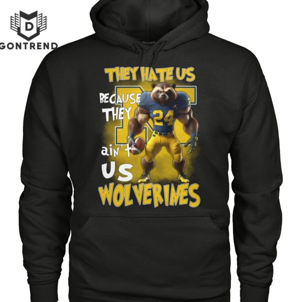 They Hate Us Because They AInt Us Michigan Wolverines Unisex T-Shirt