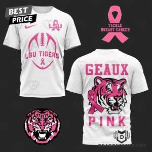 LSU Tigers – Tackle Breast Cancer Geaux Pink 3D T-Shirt