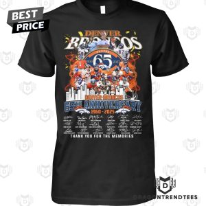 Denver Broncos 1960-2024 65th Anniversary Signature Thank You For The Memories Unisex T-Shirt