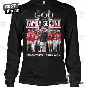 2024 God First Family Second The Ohio State Buckeyes Jesus Won Unisex T-Shirt