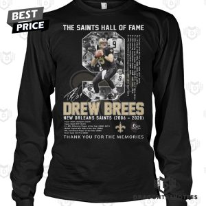 The Saints Hall Of Fame Drew Brees New Orleans Saints 2006-2020 Signature Thank You For The Memories Unisex T-Shirt