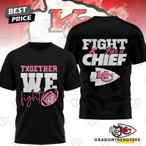 Together We Fight Kansas City Chiefs 3D T-Shirt