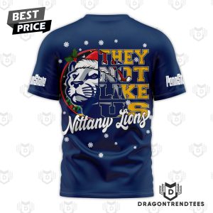 Penn State Nittany Lions They Not Like Us – Nittany Lions 3D T-Shirt