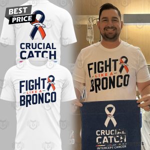 Fight Like A Bronco – Denver Broncos 3D T-Shirt