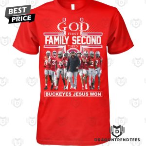 2024 God First Family Second The Ohio State Buckeyes Jesus Won Unisex T-Shirt