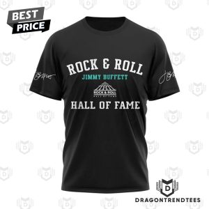 Rock & Roll Jimmy Buffett Hall Of Fame Signature 3D T-Shirt