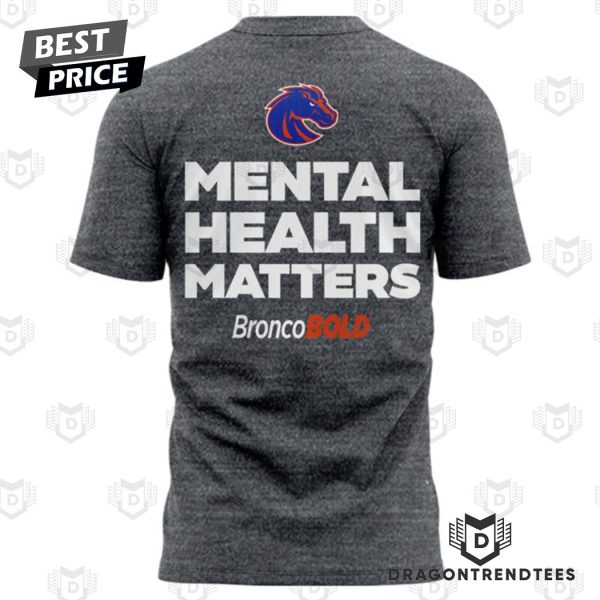 Boise State Broncos Mental Health Matters 3D T-Shirt