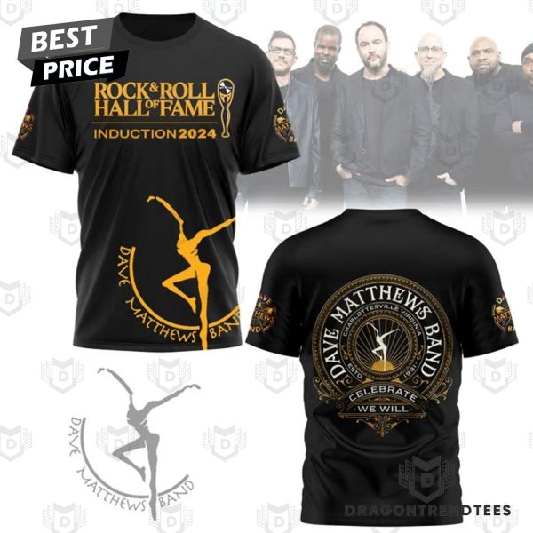 Dave Matthews Band Rock & Roll Hall Of Fame Celebrate We Will 3D T-Shirt