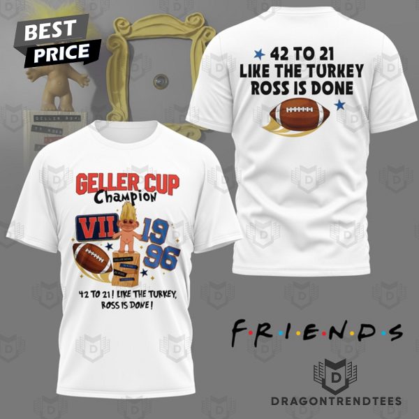 Friends Geller Cup Champions VII 1936 3D T-Shirt