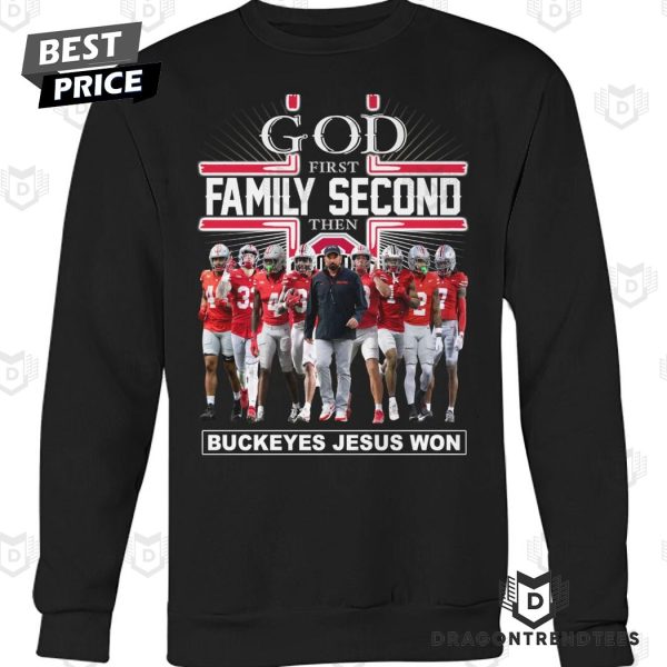 2024 God First Family Second The Ohio State Buckeyes Jesus Won Unisex T-Shirt