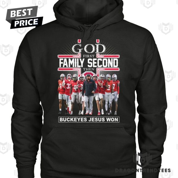 2024 God First Family Second The Ohio State Buckeyes Jesus Won Unisex T-Shirt