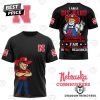 I Am A Die Hard Nebraska Cornhuskers Fan 3D T-Shirt