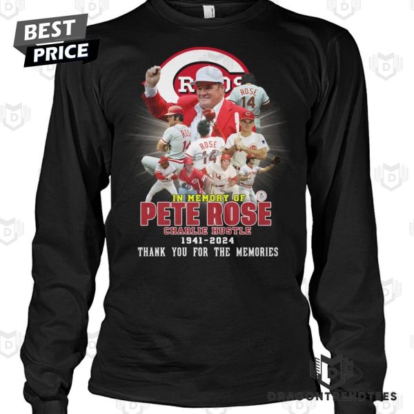 In Memorty Pete Rose Charlie Hustle 1941-2024 Thank You For The Memories Unisex T-Shirt