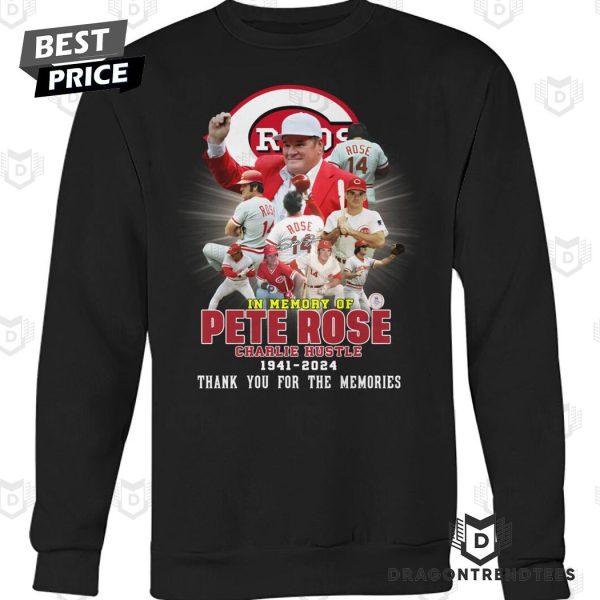 In Memorty Pete Rose Charlie Hustle 1941-2024 Thank You For The Memories Unisex T-Shirt