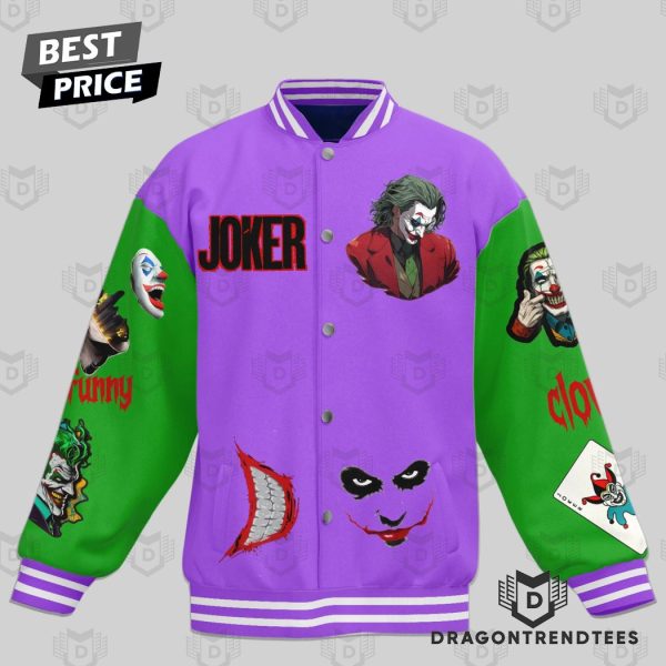 Joker If You Are Good At Something Never Do It For Free Baseball Jacket