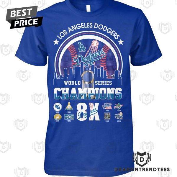 Los Angeles Dodgers World Series Champions 8X Unisex T-Shirt