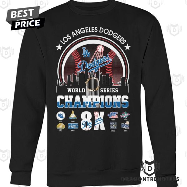 Los Angeles Dodgers World Series Champions 8X Unisex T-Shirt