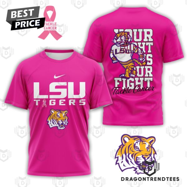 LSU Tigers Your Fight Is Our Fight Tackle Cancer 3D T-Shirt