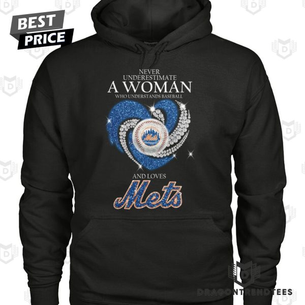 New York Mets – Never Underestiamte A Woman Who Understands Baseball And Love Mets Unisex T-Shirt