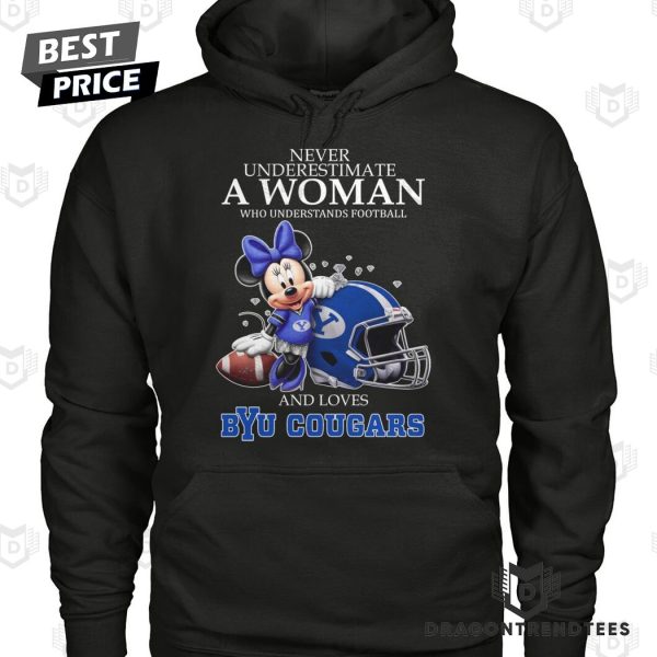 Never Underestimate A Woman Who Understands Football And Loves BYU Cougars Unisex T-Shirt