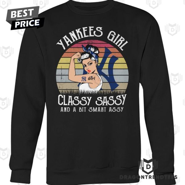 New York Yankees Girl Classy Sassy And A Bit Smart Assy Unisex T-Shirt