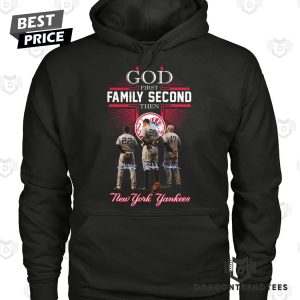 God First Family Second The New York Yankees Signature Unisex T-Shirt