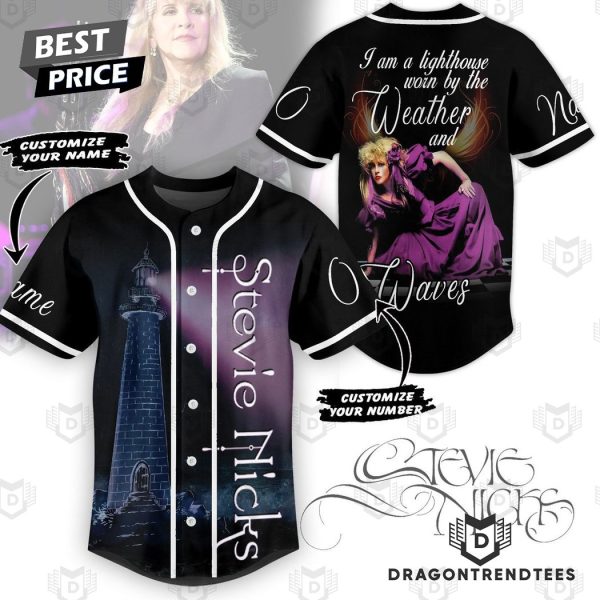 Personalized Stevie Nicks – I Am A Lighthouse Worn By The Weather And Waves Baseball Jersey