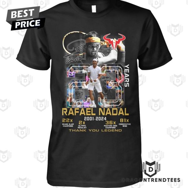 Rafael Nadal 2001-2024 Thank You Legend Unisex T-Shirt