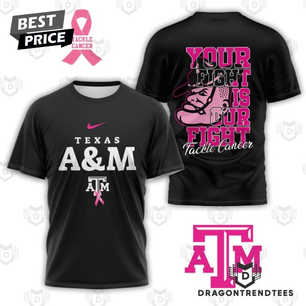 Texas A&M Aggies Your Fight Is Our Fight Tackle Cancer 3D T-Shirt – Black