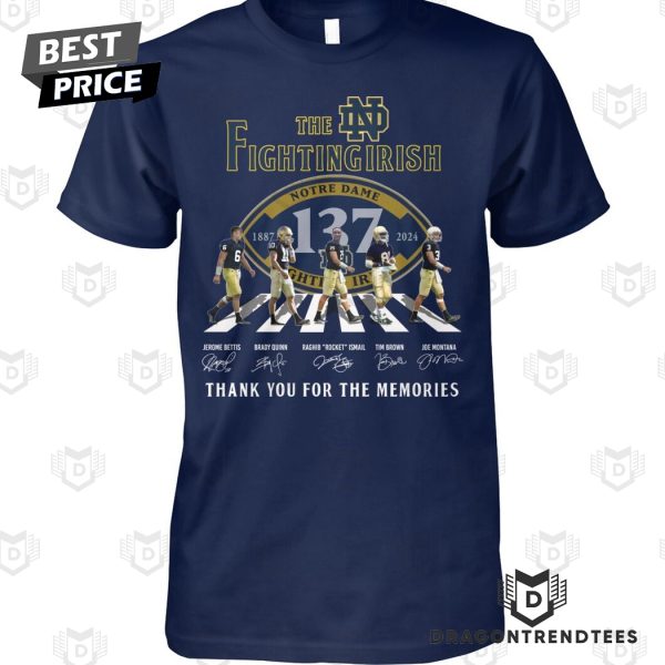 The Notre Dame Fighting Irish 1887-2024 Signature Thank You For The Memories Unisex T-Shirt