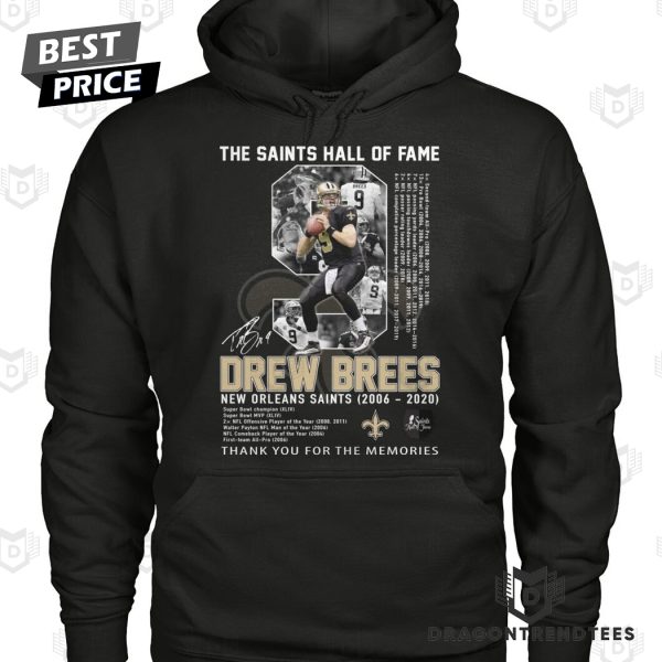 The Saints Hall Of Fame Drew Brees New Orleans Saints 2006-2020 Signature Thank You For The Memories Unisex T-Shirt