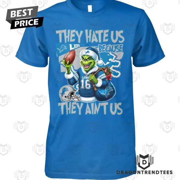 They Hate Us Because They Aint Us Detroit Lions Unisex T-Shirt