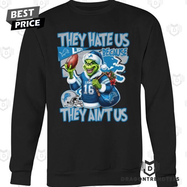 They Hate Us Because They Aint Us Detroit Lions Unisex T-Shirt