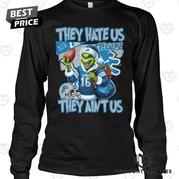 They Hate Us Because They Aint Us Detroit Lions Unisex T-Shirt