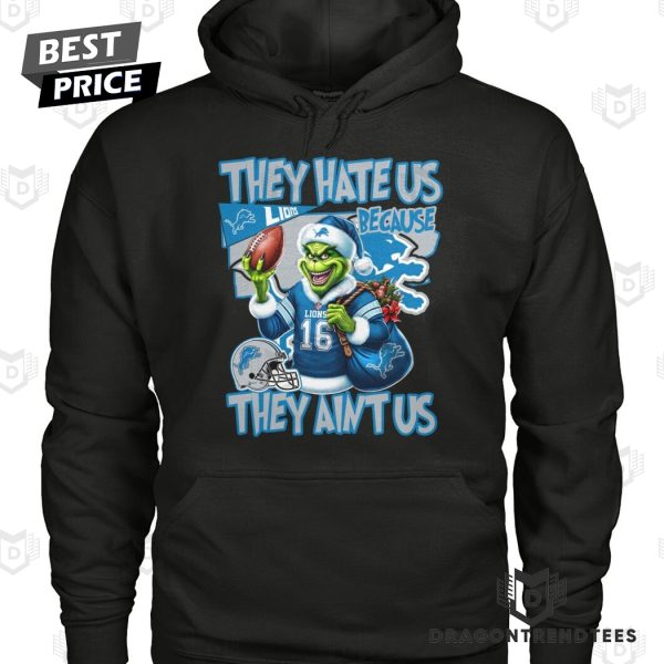 They Hate Us Because They Aint Us Detroit Lions Unisex T-Shirt